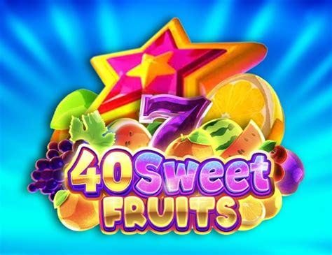 40 Sweet Fruits 2